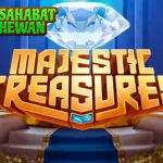 Penasaran Sama 750 Misteri Majestic Treasures?